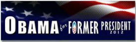 Obama for FORMER President 2012