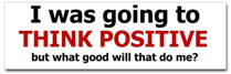 Think Positive Sticker (Bumper)