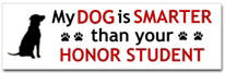 My Dog is Smart Sticker (Bumper)
